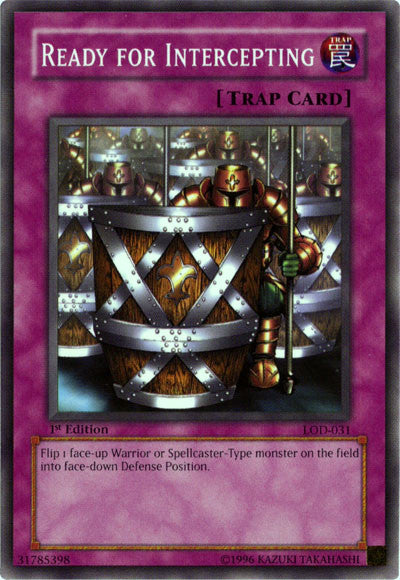 yugioh cards that flip monsters face down Ready for Intercepting [LOD-031] Common
