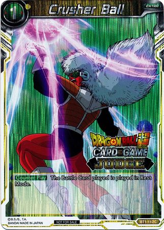 Crusher Ball (BT1-110) [Judge Promotion Cards]