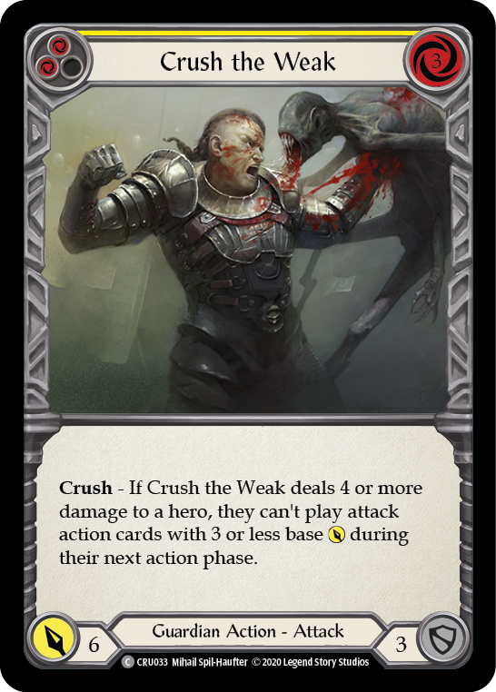 Crush the Weak (Yellow) [CRU033] 1st Edition Normal